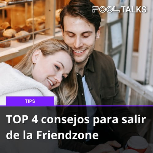 Top 4 Consejos Para Salir De La Friendzone Soypool 8787